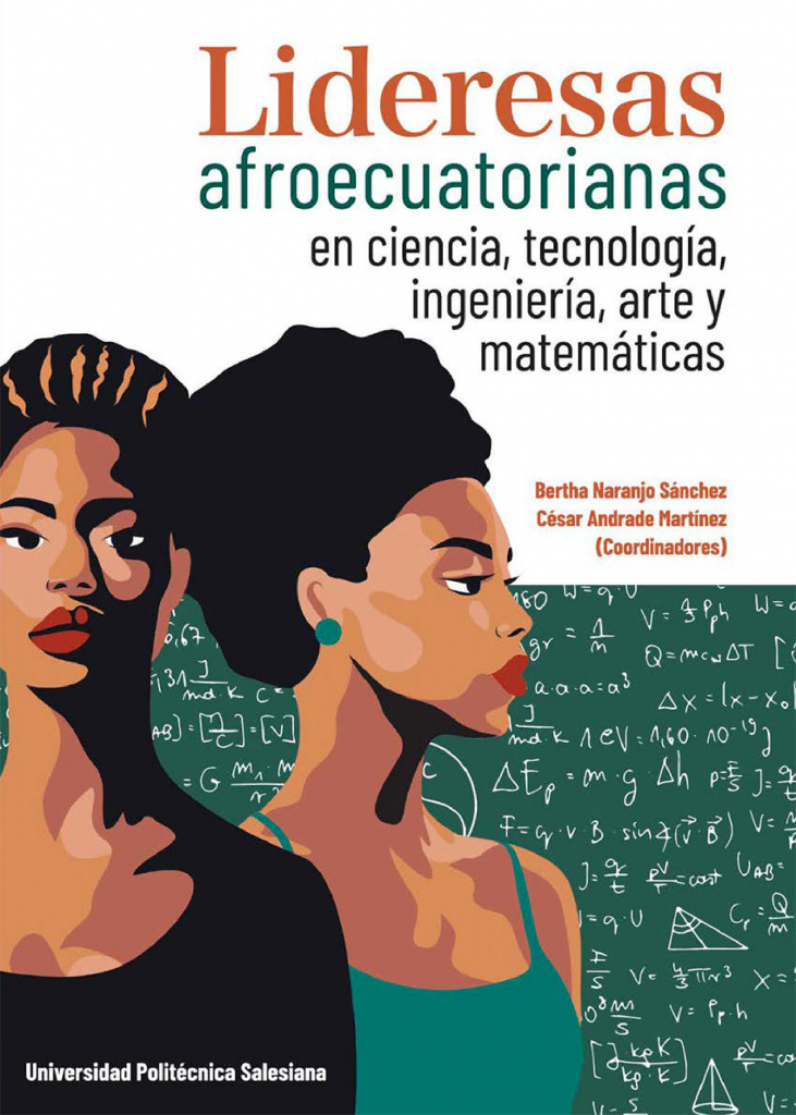 Book Cover: Lideresas Afroecuatorianas en ciencia, tecnología, ingeniería, arte y matemáticas